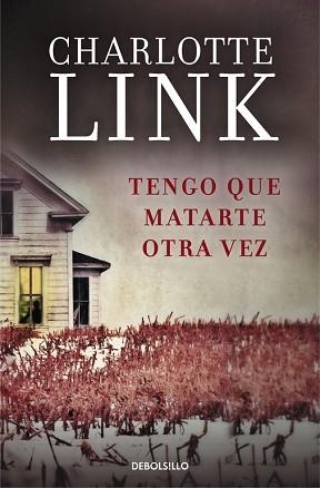 TENGO QUE MATARTE OTRA VEZ | 9788490624210 | LINK, CHARLOTTE | Llibreria Aqualata | Comprar libros en catalán y castellano online | Comprar libros Igualada
