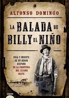 BALADA DE BILLY EL NIÑO, LA | 9788490671023 | DOMINGO, ALFONSO | Llibreria Aqualata | Comprar libros en catalán y castellano online | Comprar libros Igualada