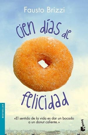 CIEN DÍAS DE FELICIDAD | 9788408136316 | BRIZZI, FAUSTO | Llibreria Aqualata | Comprar libros en catalán y castellano online | Comprar libros Igualada
