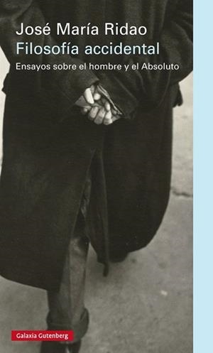 FILOSOFÍA ACCIDENTAL | 9788416252282 | RIDAO, JOSÉ MARÍA | Llibreria Aqualata | Comprar libros en catalán y castellano online | Comprar libros Igualada