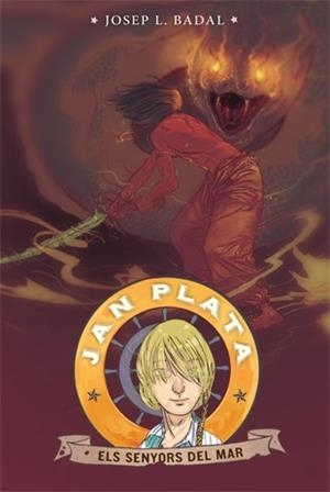 JAN PLATA 4. ELS SENYORS DEL MAR | 9788424653453 | BADAL, OSEP L. | Llibreria Aqualata | Comprar libros en catalán y castellano online | Comprar libros Igualada