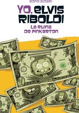 YO, ELVIS RIBOLDI, Y LA RUINA DE PINKERTON | 9788424654511 | BIDARI, BONO | Llibreria Aqualata | Comprar libros en catalán y castellano online | Comprar libros Igualada
