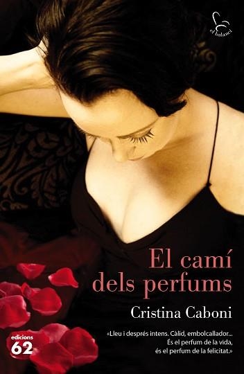 CAMÍ DELS PERFUMS, EL | 9788429774016 | CARBONI, CRISTINA | Llibreria Aqualata | Comprar llibres en català i castellà online | Comprar llibres Igualada