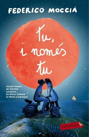 TU, I NOMÉS TU | 9788499309781 | MOCCIA, FEDERICO | Llibreria Aqualata | Comprar llibres en català i castellà online | Comprar llibres Igualada