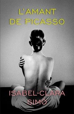 AMANT DE PICASSO, L´ | 9788490263129 | SIMÓ MONLLOR, ISABEL-CLARA | Llibreria Aqualata | Comprar llibres en català i castellà online | Comprar llibres Igualada