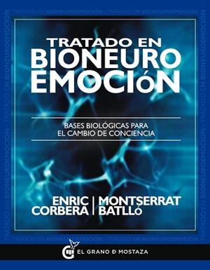 TRATADO EN BIONEUROEMOCIÓN | 9788494279638 | CORBERA SASTRE, ENRIC / BATLLÓ SEGURA, MONTSERRAT | Llibreria Aqualata | Comprar libros en catalán y castellano online | Comprar libros Igualada