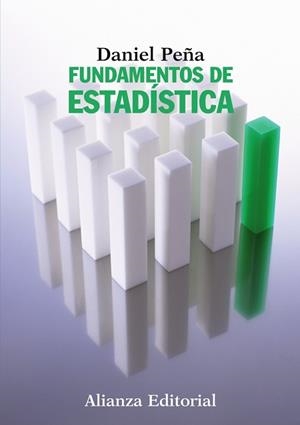 FUNDAMENTOS DE ESTADÍSTICA | 9788420683805 | PEÑA, DANIEL | Llibreria Aqualata | Comprar libros en catalán y castellano online | Comprar libros Igualada
