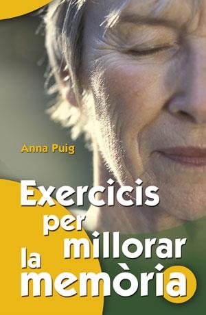 EXERCICIS PER MILLORAR LA MEMÒRIA | 9788490232408 | PUIG ALEMÁN, ANNA | Llibreria Aqualata | Comprar libros en catalán y castellano online | Comprar libros Igualada