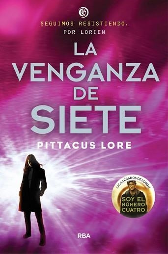 VENGANZA DE SIETE, LA | 9788427208643 | LORE, PITTACUS | Llibreria Aqualata | Comprar libros en catalán y castellano online | Comprar libros Igualada
