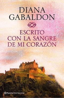 ESCRITO CON LA SANGRE DE MI CORAZÓN | 9788408138372 | GABALDON, DIANA | Llibreria Aqualata | Comprar llibres en català i castellà online | Comprar llibres Igualada
