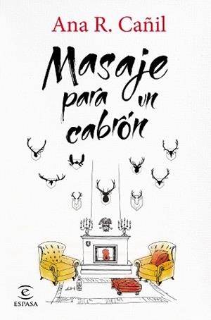 MASAJE PARA UN CABRÓN | 9788467043983 | CAÑIL, ANA R.  | Llibreria Aqualata | Comprar libros en catalán y castellano online | Comprar libros Igualada