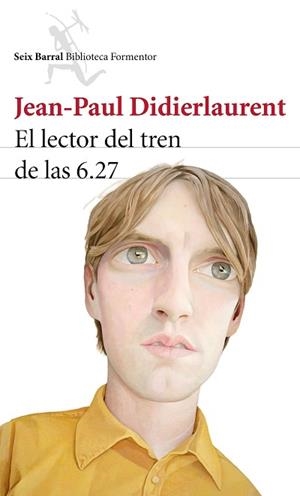 LECTOR DEL TREN DE LAS 6.27, EL | 9788432224645 | DIDIERLAURENT, JEAN-PAUL  | Llibreria Aqualata | Comprar libros en catalán y castellano online | Comprar libros Igualada