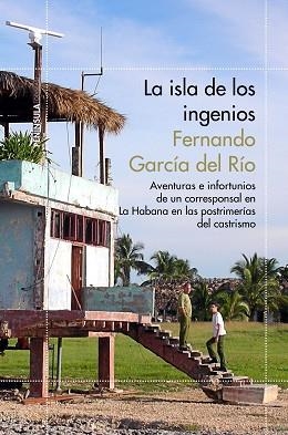 ISLA DE LOS INGENIOS, LA | 9788499423920 | GARCÍA DEL RÍO, FERNANDO  | Llibreria Aqualata | Comprar llibres en català i castellà online | Comprar llibres Igualada