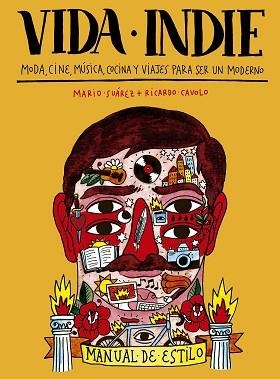 VIDA INDIE | 9788416177455 | SUÁREZ, MARIO / CAVOLO, RICARDO | Llibreria Aqualata | Comprar libros en catalán y castellano online | Comprar libros Igualada