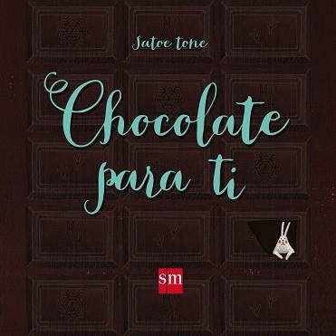 CHOCOLATE PARA TI | 9788467577525 | TONE , SATOE | Llibreria Aqualata | Comprar llibres en català i castellà online | Comprar llibres Igualada