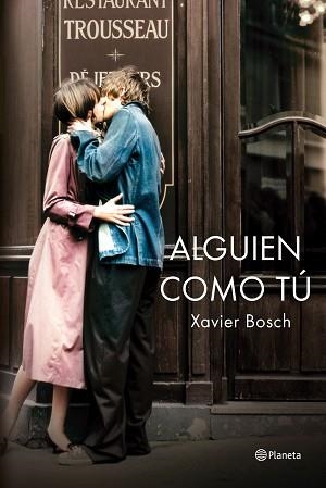 ALGUIEN COMO TÚ | 9788408138754 | BOSCH, XAVIER | Llibreria Aqualata | Comprar llibres en català i castellà online | Comprar llibres Igualada