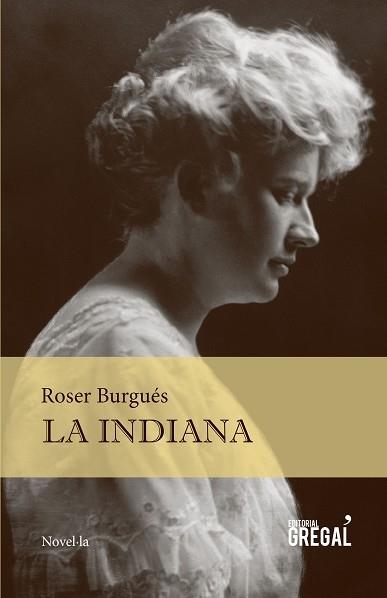 INDIANA, LA | 9788494319655 | BURGUÉS, ROSER | Llibreria Aqualata | Comprar libros en catalán y castellano online | Comprar libros Igualada