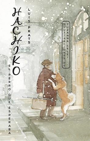 HACHIKO. EL PERRO QUE ESPERABA | 9788424655464 | PRATS MARTÍNEZ, LLUÍS | Llibreria Aqualata | Comprar llibres en català i castellà online | Comprar llibres Igualada