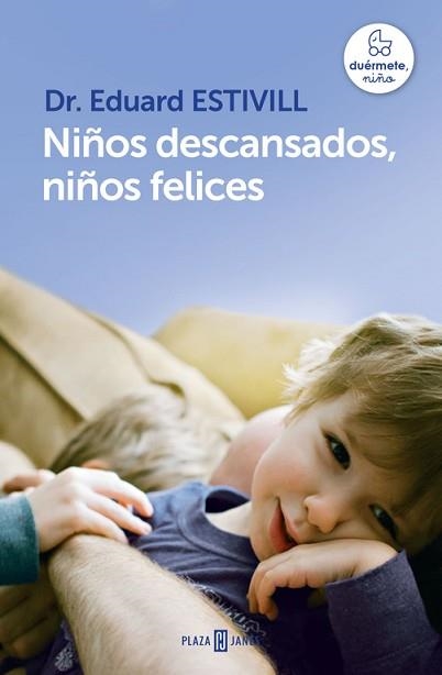 NIÑOS DESCANSADOS, NIÑOS FELICES | 9788401342998 | ESTIVILL, EDUARD | Llibreria Aqualata | Comprar libros en catalán y castellano online | Comprar libros Igualada