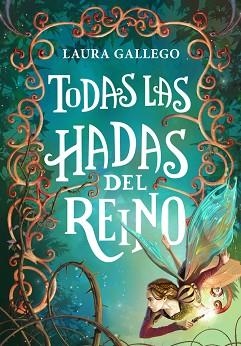 TODAS LAS HADAS DEL REINO | 9788490433713 | GALLEGO, LAURA | Llibreria Aqualata | Comprar libros en catalán y castellano online | Comprar libros Igualada