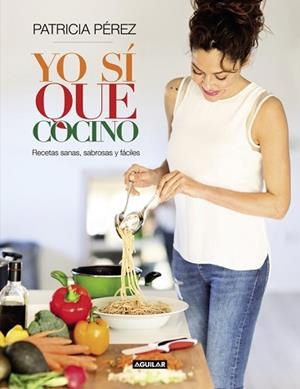 YO SÍ QUE COCINO | 9788403003019 | PEREZ, PATRICIA | Llibreria Aqualata | Comprar libros en catalán y castellano online | Comprar libros Igualada