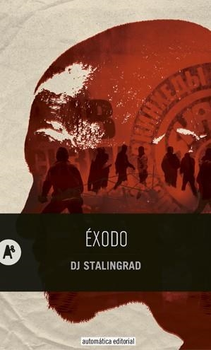ÉXODO | 9788415509264 | DJ STALINGRAD (SILAIEV, PIOTR) | Llibreria Aqualata | Comprar llibres en català i castellà online | Comprar llibres Igualada