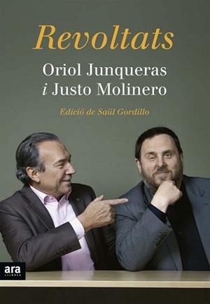 REVOLTATS | 9788416154227 | JUNQUERAS, ORIOL / MOLINERO, JUSTO | Llibreria Aqualata | Comprar llibres en català i castellà online | Comprar llibres Igualada