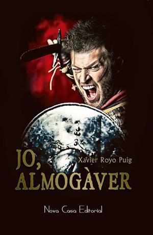 JO, ALMOGÀVER | 9788416281220 | ROYO PUIG, XAVIER | Llibreria Aqualata | Comprar llibres en català i castellà online | Comprar llibres Igualada