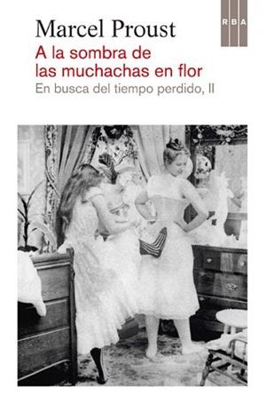 A LA SOMBRA DE LAS MUCHACHAS EN FLOR | 9788490065082 | PROUST , MARCEL | Llibreria Aqualata | Comprar libros en catalán y castellano online | Comprar libros Igualada