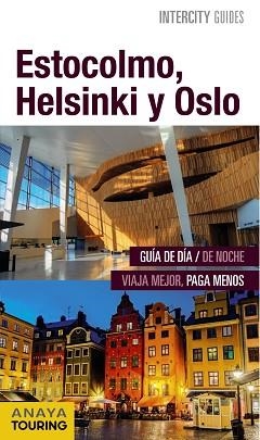 ESTOCOLMO, HELSINKI Y OSLO (INTERCITY) ED. 2015 | 9788499357393 | ROSAL, MARIO DEL | Llibreria Aqualata | Comprar libros en catalán y castellano online | Comprar libros Igualada