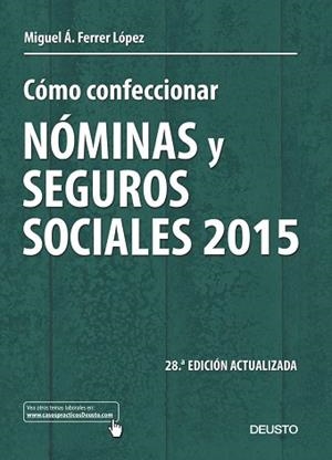 CÓMO CONFECCIONAR NÓMINAS Y SEGUROS SOCIALES 2015 | 9788423420902 | MIGUEL ÁNGEL FERRER LÓPEZ | Llibreria Aqualata | Comprar libros en catalán y castellano online | Comprar libros Igualada