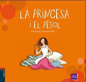 PRINCESA I EL PÈSOL, LA (PETITS CONTES 26) | 9788447929078 | MAIER, XIMENA (IL·LUSTR) | Llibreria Aqualata | Comprar llibres en català i castellà online | Comprar llibres Igualada
