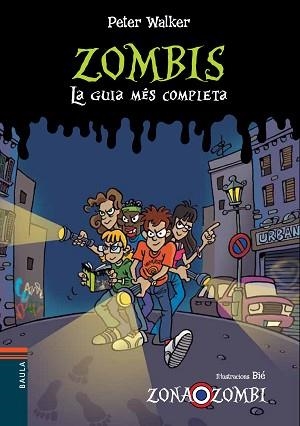 ZOMBIS. LA GUIA MÉS COMPLETA | 9788447929177 | WALKER, PETER | Llibreria Aqualata | Comprar llibres en català i castellà online | Comprar llibres Igualada