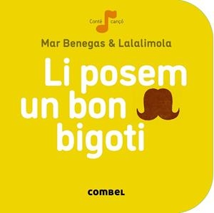 LI POSEM UN BON BIGOTI | 9788498259674 | BENEGAS, MAR / LALALIMOLA | Llibreria Aqualata | Comprar llibres en català i castellà online | Comprar llibres Igualada