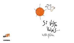 SI VOSTÈ VOLÉS | 9788498259575 | ROLDÁN, GUSTAVO | Llibreria Aqualata | Comprar llibres en català i castellà online | Comprar llibres Igualada