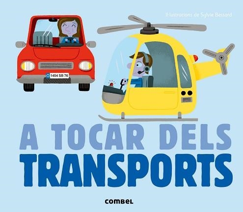 A TOCAR DELS TRANSPORTS | 9788498259636 | MILAN, ÉDITIONS | Llibreria Aqualata | Comprar libros en catalán y castellano online | Comprar libros Igualada
