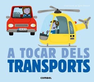 A TOCAR DELS TRANSPORTS | 9788498259636 | MILAN, ÉDITIONS | Llibreria Aqualata | Comprar libros en catalán y castellano online | Comprar libros Igualada