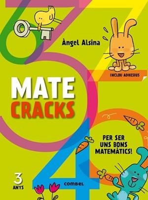 MATECRACKS PER SER UN BON MATEMÀTIC 3 ANYS | 9788498259711 | ALSINA, ÀNGEL | Llibreria Aqualata | Comprar llibres en català i castellà online | Comprar llibres Igualada