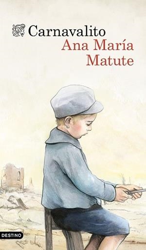 CARNAVALITO | 9788423349135 | MATUTE, ANA MARÍA  | Llibreria Aqualata | Comprar llibres en català i castellà online | Comprar llibres Igualada