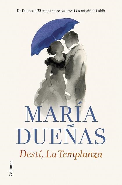 DESTÍ, LA TEMPLANZA | 9788466419598 | DUEÑAS, MARÍA | Llibreria Aqualata | Comprar llibres en català i castellà online | Comprar llibres Igualada