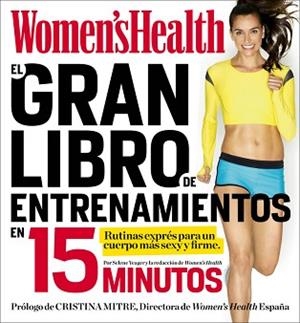 GRAN LIBRO DE ENTRENAMIENTOS EN 15 MINUTOS, EL | 9788416220403 | WOMEN'S HEALTH | Llibreria Aqualata | Comprar libros en catalán y castellano online | Comprar libros Igualada