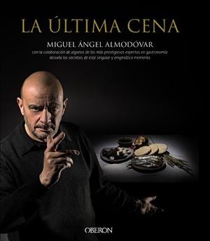 ÚLTIMA CENA, LA | 9788441536869 | ALMODÓVAR, MIGUEL ÁNGEL | Llibreria Aqualata | Comprar libros en catalán y castellano online | Comprar libros Igualada