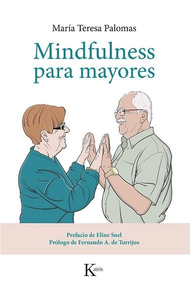 MINDFULNESS PARA MAYORES | 9788499884424 | PALOMAS PEIX, MARÍA TERESA | Llibreria Aqualata | Comprar libros en catalán y castellano online | Comprar libros Igualada