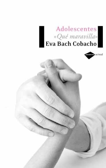 ADOLESCENTES | 9788496981072 | BACH COBACHO, EVA | Llibreria Aqualata | Comprar libros en catalán y castellano online | Comprar libros Igualada