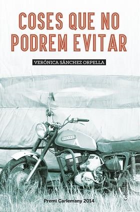 COSES QUE NO PODREM EVITAR | 9788466419581 | SÁNCHEZ ORPELLA, VERÒNICA | Llibreria Aqualata | Comprar llibres en català i castellà online | Comprar llibres Igualada