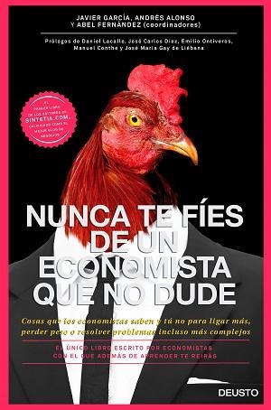 NUNCA TE FÍES DE UN ECONOMISTA QUE NO DUDE | 9788423420131 | GARCÍA ÁLVAREZ, JAVIER / ALONSO ROBISCO, ANDRÉS / FERNÁNDEZ GARCÍA, ABEL  | Llibreria Aqualata | Comprar llibres en català i castellà online | Comprar llibres Igualada