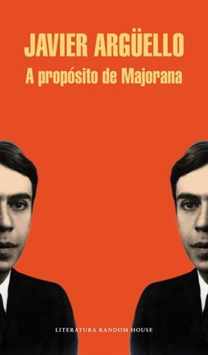A PROPÓSITO DE MAJORANA | 9788439729303 | ARGUELLO, JAVIER | Llibreria Aqualata | Comprar llibres en català i castellà online | Comprar llibres Igualada