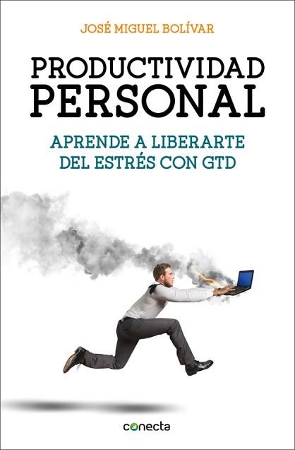 PRODUCTIVIDAD PERSONAL | 9788416029341 | BOLIVAR, JOSE MIGUEL | Llibreria Aqualata | Comprar libros en catalán y castellano online | Comprar libros Igualada