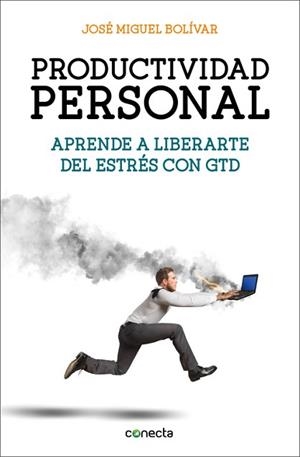 PRODUCTIVIDAD PERSONAL | 9788416029341 | BOLIVAR, JOSE MIGUEL | Llibreria Aqualata | Comprar libros en catalán y castellano online | Comprar libros Igualada