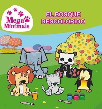 MEGAMINIMALS 1. EL BOSQUE DESCOLORIDO  | 9788448843649 | TARRAS, TEO / VICIANA, JOSEP | Llibreria Aqualata | Comprar libros en catalán y castellano online | Comprar libros Igualada